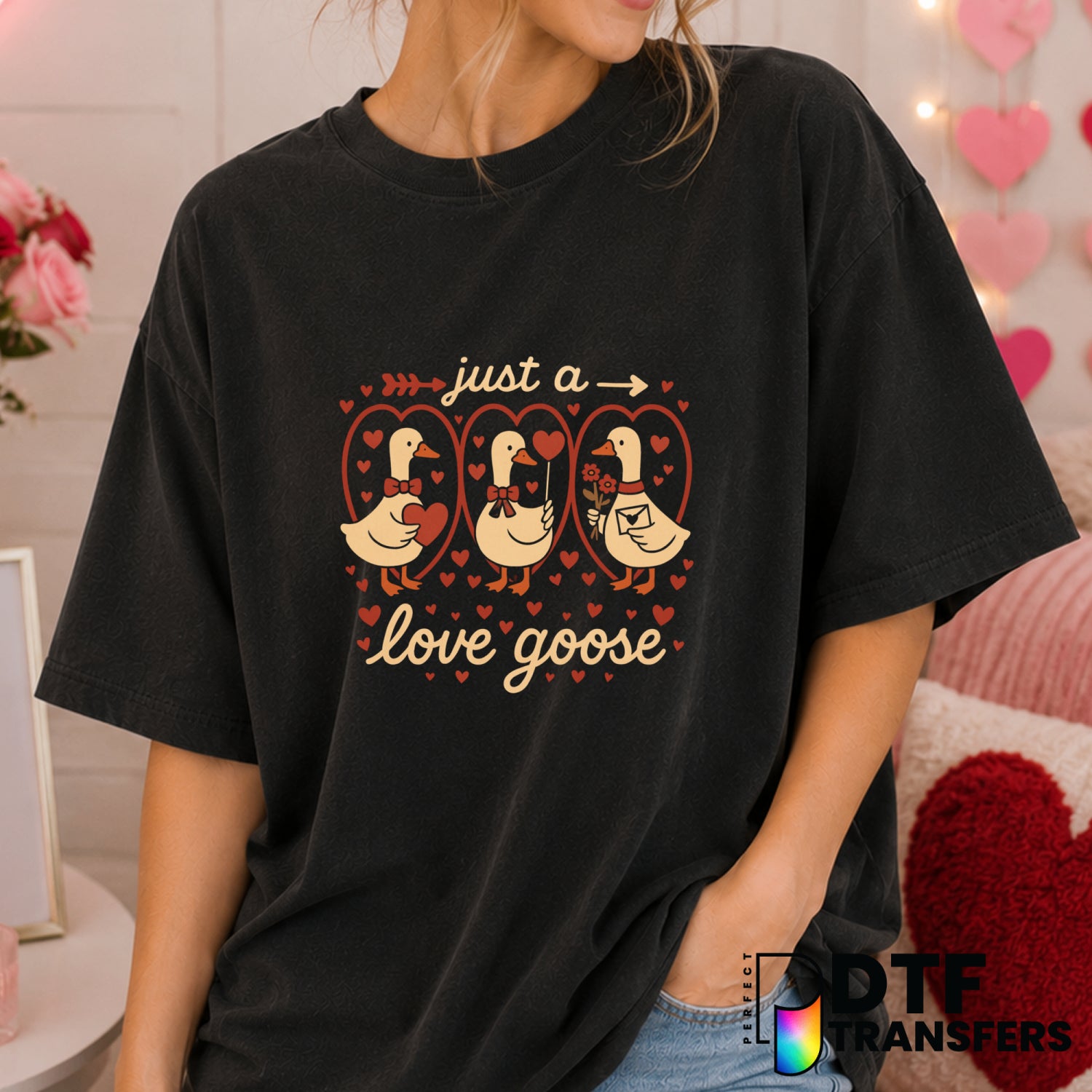 Just A Love Goose – Valentine's Day DTF Transfer (view 2 of 2) – by Perfect DTF Transfers – Premade DTF Transfers – Valent...