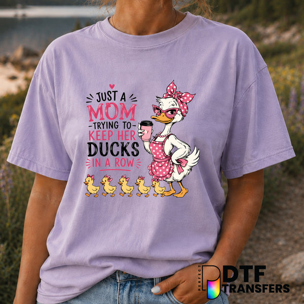 Just A Mom Trying To Keep Her Ducks In a Row – Mother's Day DTF Transfer (view 1 of 2) – by Perfect DTF Transfers – Premad...