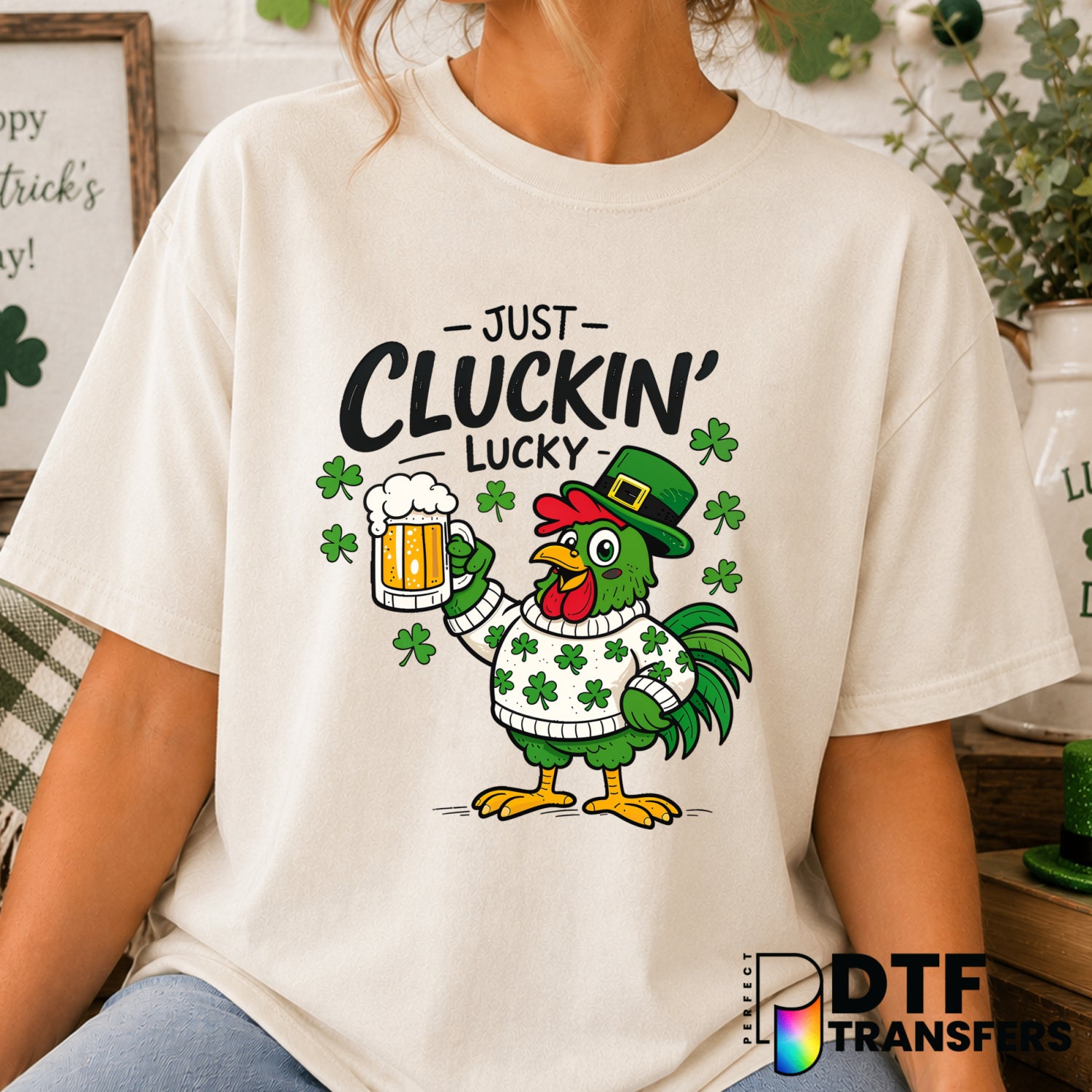 Just Cluckin' Lucky – St. Patrick's Day DTF Transfer (view 2 of 2) – by Perfect DTF Transfers – Premade DTF Transfers – St...