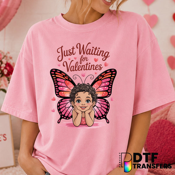 Just Waiting For Valentine's Day – Valentine's Day DTF Transfer (view 2 of 2) – by Perfect DTF Transfers – Premade DTF Tra...