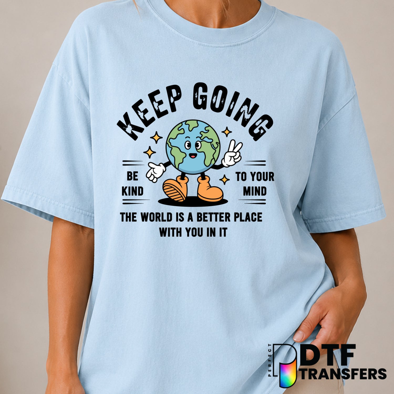 Keep Going Be Kind To Your Mind – Mental Health Awareness DTF Transfer (view 2 of 2) – by Perfect DTF Transfers – Premade...