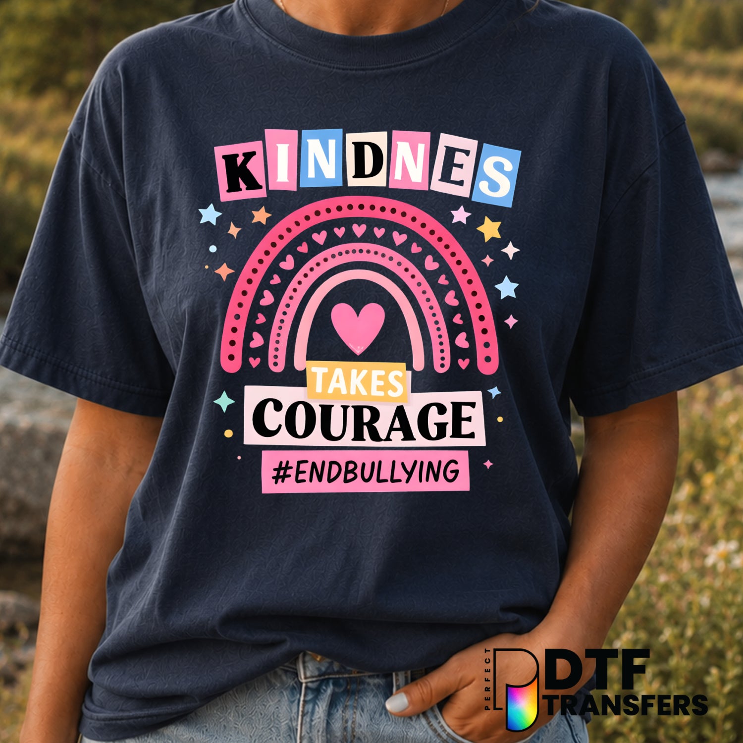 Kindness Takes Courage – Anti-Bullying DTF Transfer (view 1 of 2) – by Perfect DTF Transfers – Premade DTF Transfers – Ant...