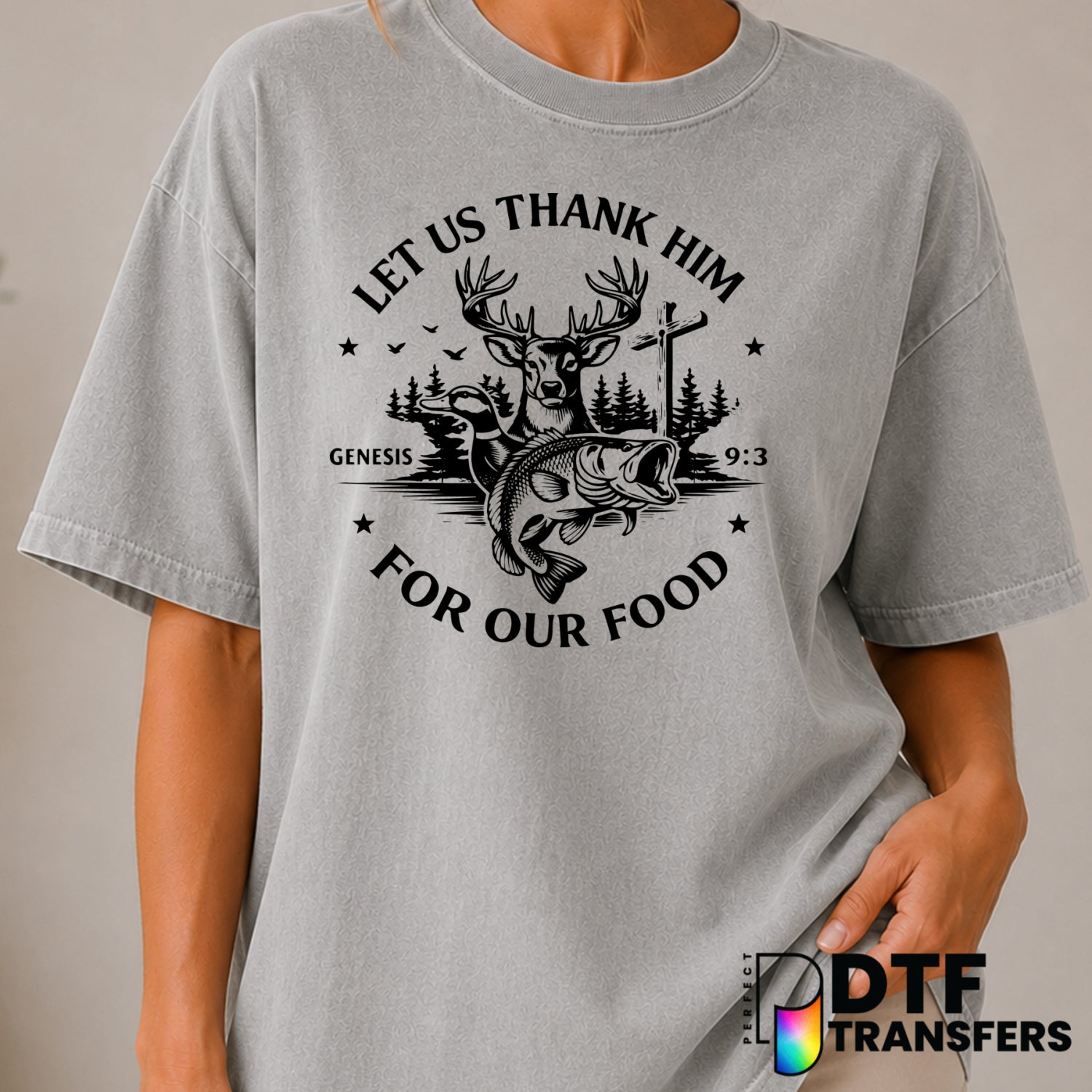 LET US THANK HIM FOR OUR FOOD HUNTING AND FISHING – Fishing DTF Transfer (view 1 of 2) – by Perfect DTF Transfers – Premad...