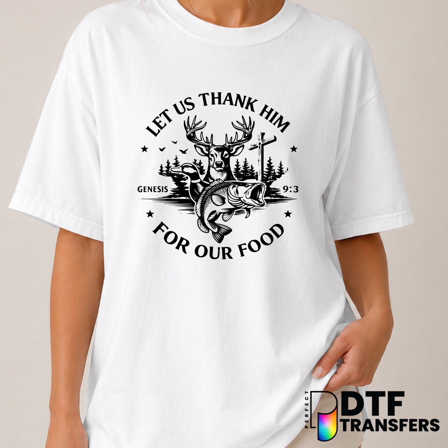 LET US THANK HIM FOR OUR FOOD HUNTING AND FISHING – Fishing DTF Transfer (view 2 of 2) – by Perfect DTF Transfers – Premad...