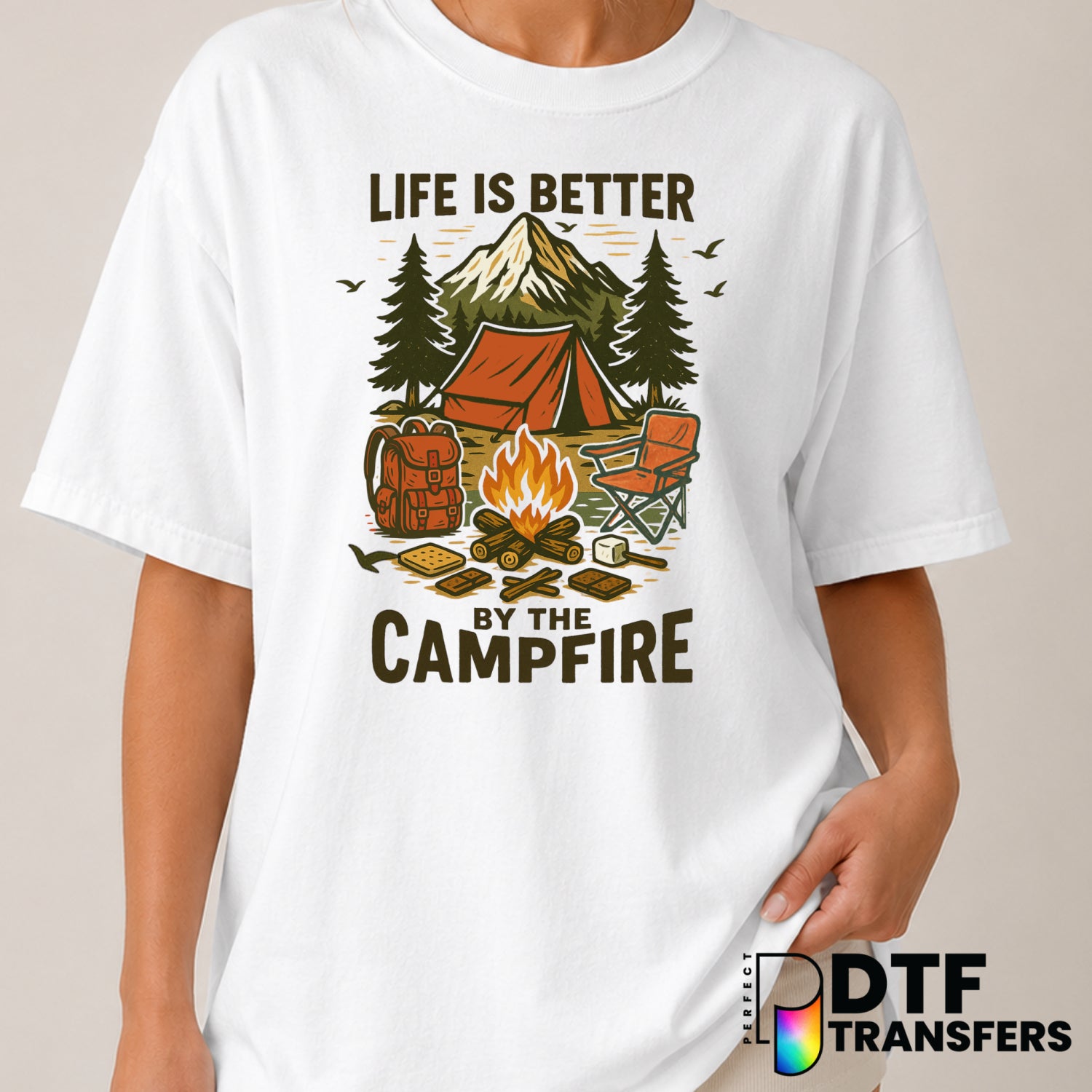 Life Is Better By The Campfire – Camping DTF Transfer (view 2 of 2) – by Perfect DTF Transfers – Premade DTF Transfers – C...
