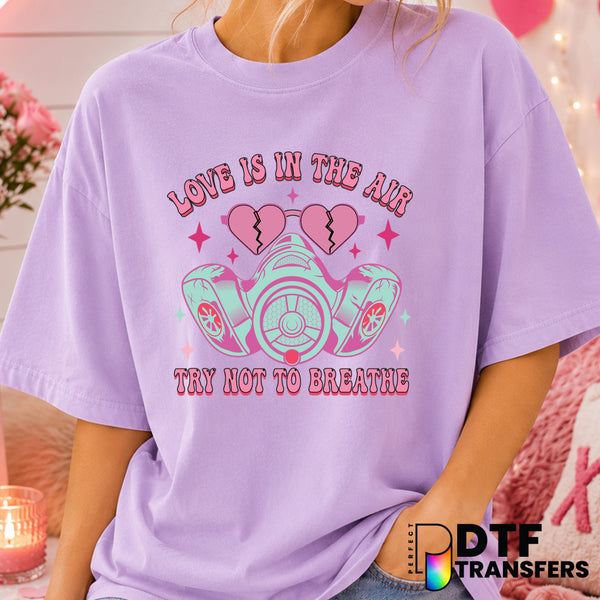 Love Is In The Air And It Smells Like Terror – Valentine's Day DTF Transfer (view 1 of 2) – by Perfect DTF Transfers – Pre...