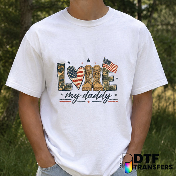 LOVE My Daddy Military Veteran – Father's Day DTF Transfer (view 1 of 2) – by Perfect DTF Transfers – Premade DTF Transfer...