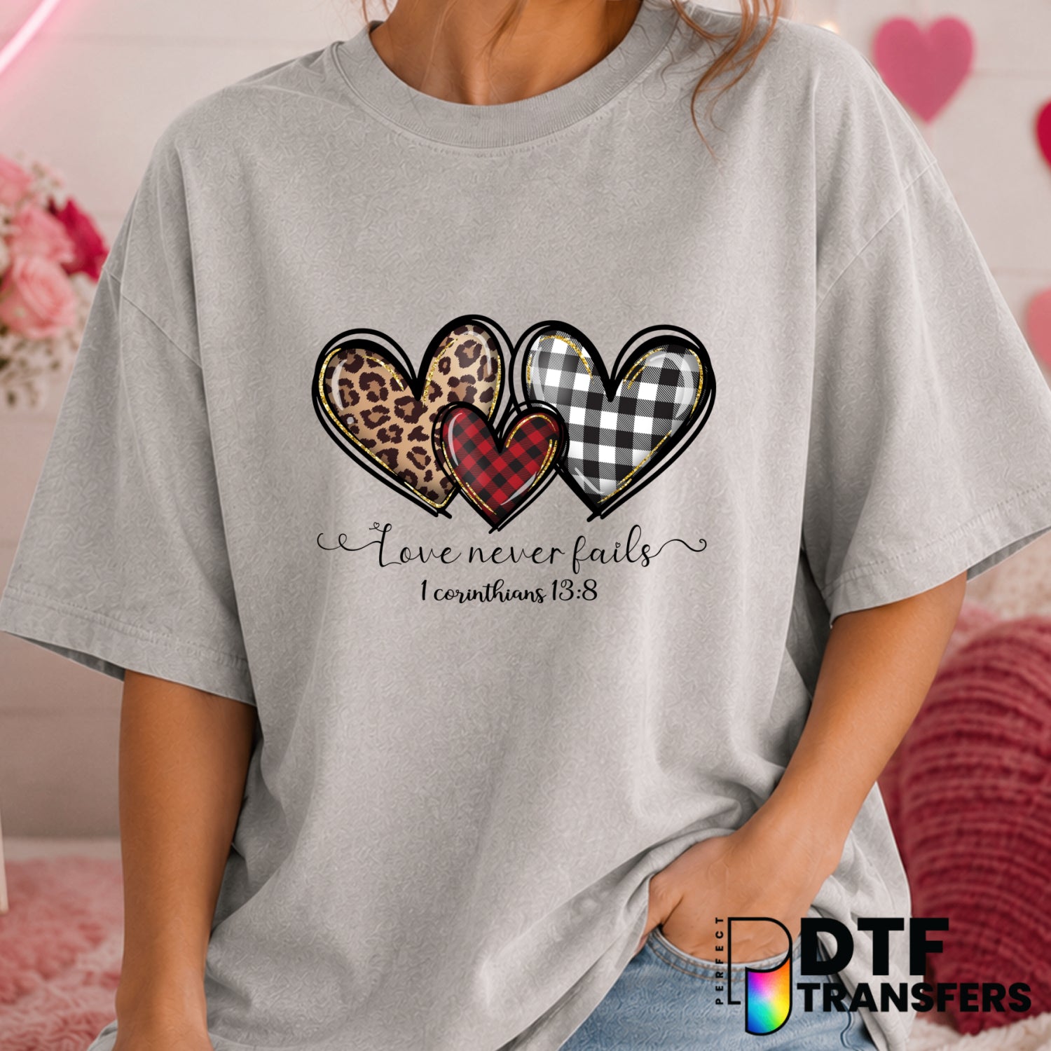 Love Never Fails – Valentine's Day DTF Transfer (view 1 of 2) – by Perfect DTF Transfers – Premade DTF Transfers – Valenti...