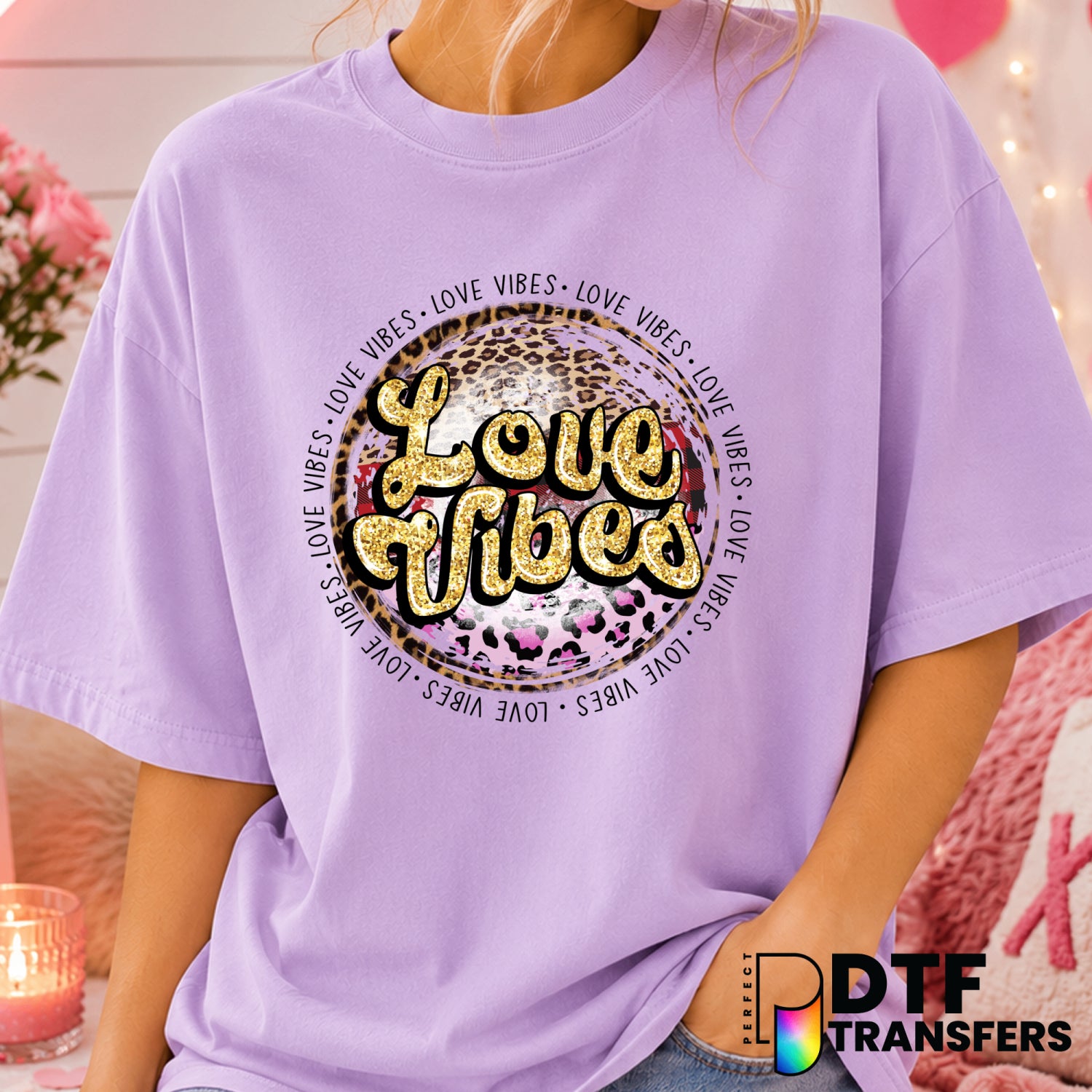 Love Vibes – Valentine's Day DTF Transfer (view 1 of 2) – by Perfect DTF Transfers – Premade DTF Transfers – Valentine's D...