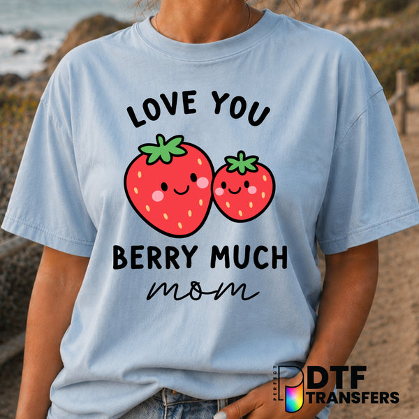 Love You Berry Much – Mother's Day DTF Transfer (view 1 of 2) – by Perfect DTF Transfers – Premade DTF Transfers – Mother'...