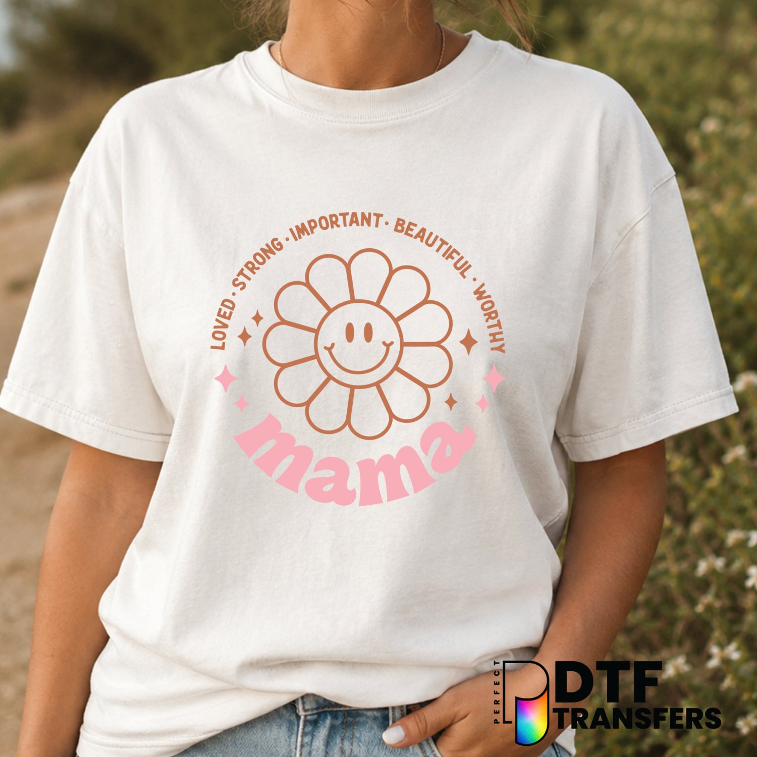 Loved Strong Important Beautiful Mama – Mother's Day DTF Transfer (view 2 of 2) – by Perfect DTF Transfers – Premade DTF T...