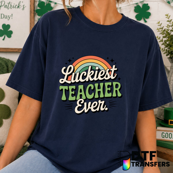 Luckiest Teacher Ever – St. Patrick's Day DTF Transfer (view 2 of 2) – by Perfect DTF Transfers – Premade DTF Transfers –...