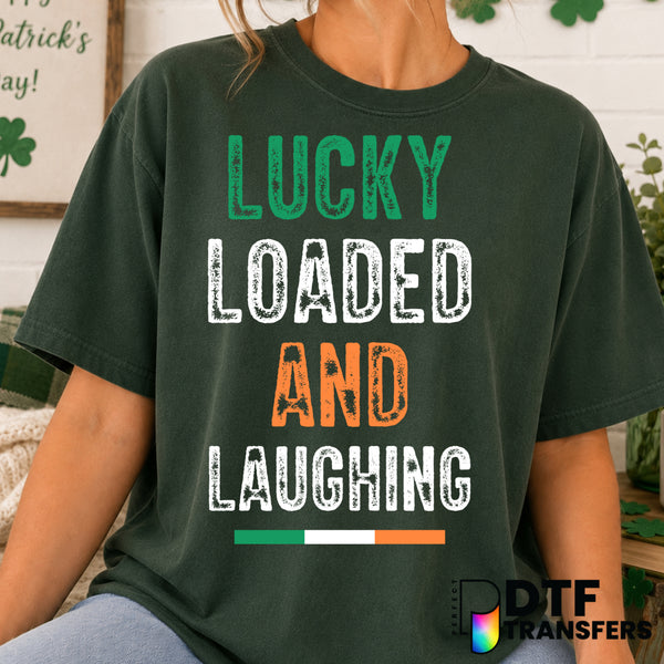 Lucky Loaded and Laughing Irish St. Patrick's Day – DTF Transfer (view 1 of 2) – by Perfect DTF Transfers – Premade DTF Tr...