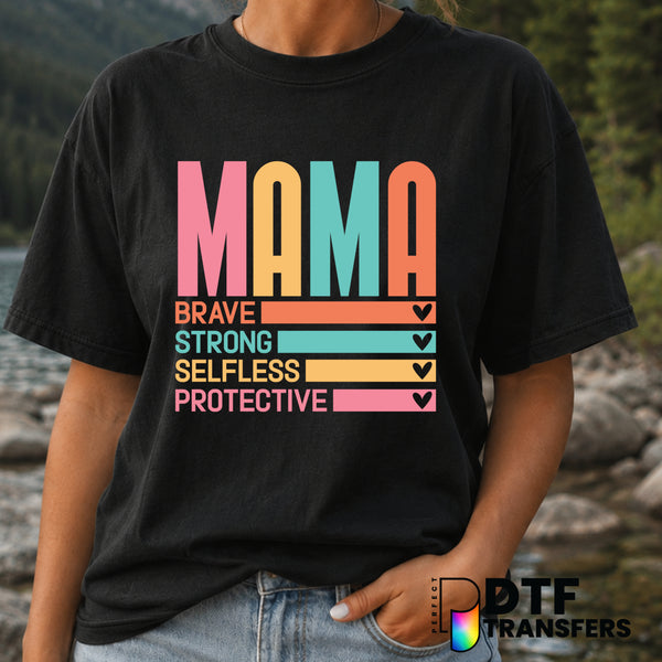 Mama Brave Strong Selfless Protective – Mother's Day DTF Transfer (view 1 of 2) – by Perfect DTF Transfers – Premade DTF T...