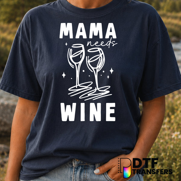Mama Needs Wine – Mother's Day DTF Transfer (view 2 of 2) – by Perfect DTF Transfers – Premade DTF Transfers – Mother's Da...