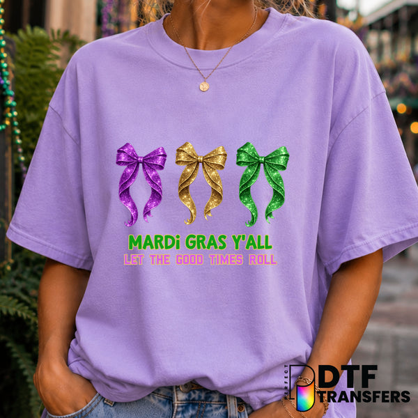 Mardi Gras Y'all Let The Good Times Roll – Mardi Gras DTF Transfer (view 1 of 2) – by Perfect DTF Transfers – Premade DTF...