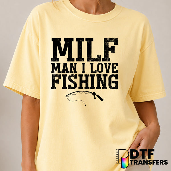 MILF Man I Love Fishing – Fishing DTF Transfer (view 1 of 2) – by Perfect DTF Transfers – Premade DTF Transfers – Fishing,...