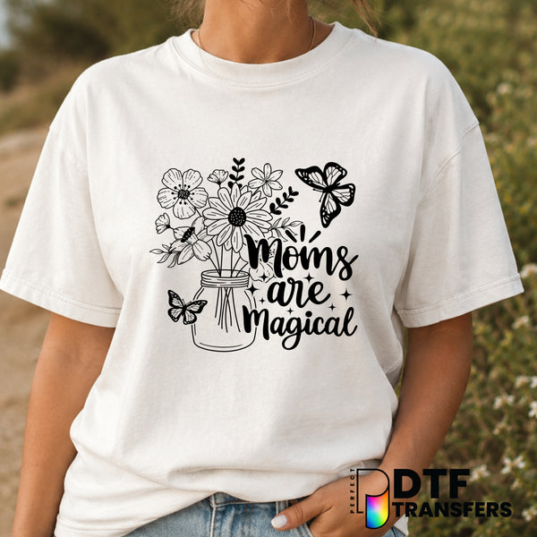 Moms Are Magical – Mother's Day DTF Transfer (view 2 of 2) – by Perfect DTF Transfers – Premade DTF Transfers – Mother's D...