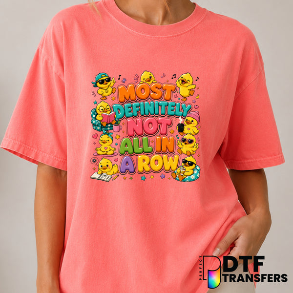 Most Definitely Not All In A Row Ducks – Mental Health Awareness DTF Transfer (view 1 of 2) – by Perfect DTF Transfers – P...