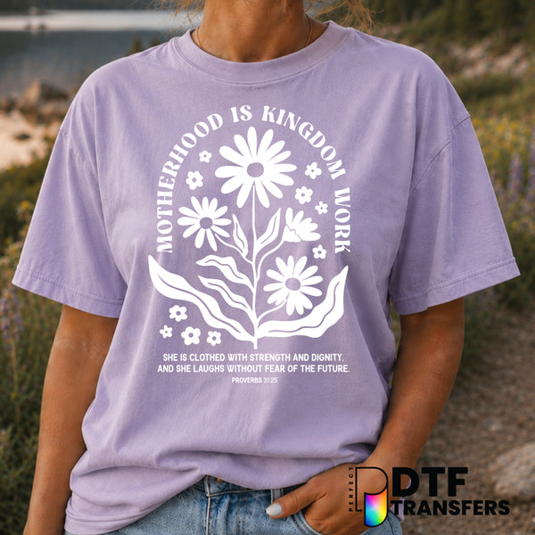 Motherhood Is Kingdom Work – Mother's Day DTF Transfer (view 1 of 2) – by Perfect DTF Transfers – Premade DTF Transfers –...