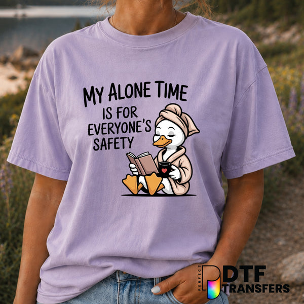 My Alone Time Is For Everyone's Safety – Mother's Day DTF Transfer (view 1 of 2) – by Perfect DTF Transfers – Premade DTF...