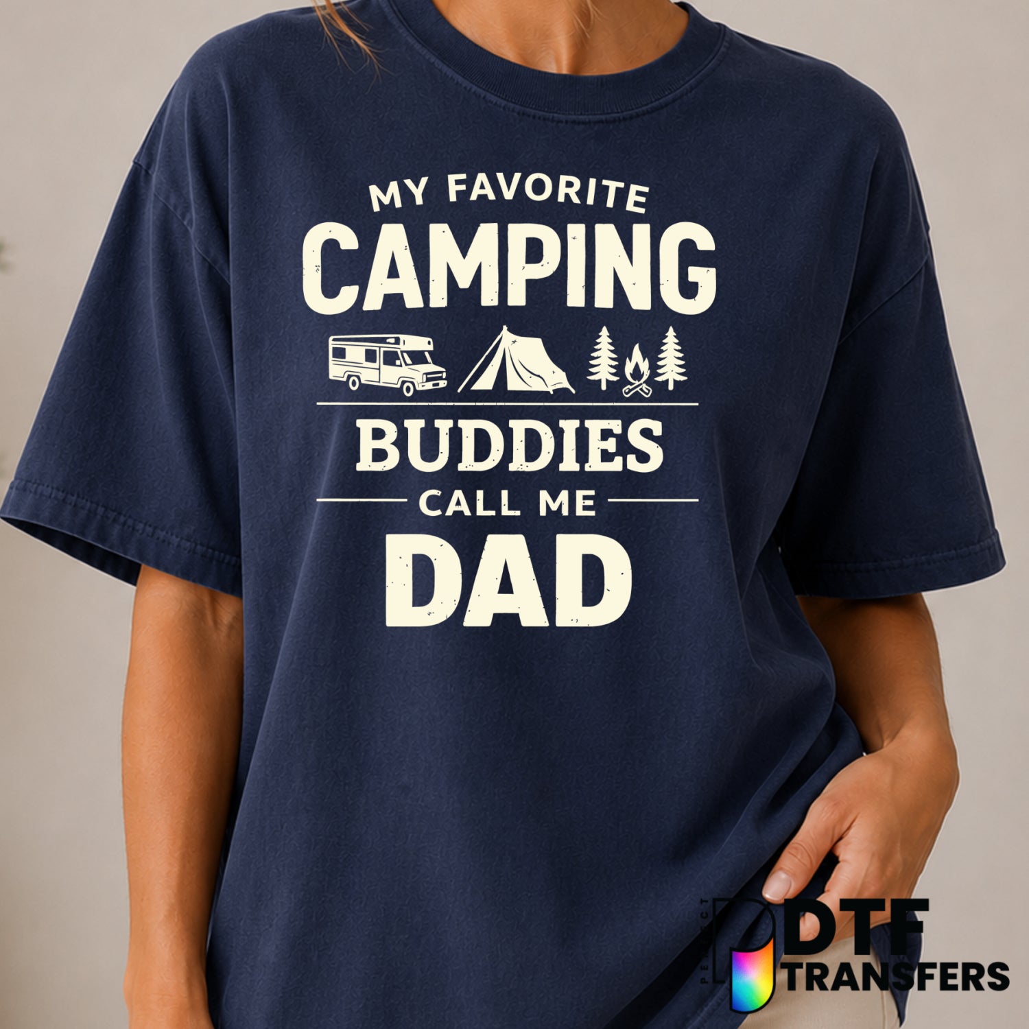 My Favorite Camping Buddies Call Me Dad – Camping DTF Transfer (view 2 of 2) – by Perfect DTF Transfers – Premade DTF Tran...