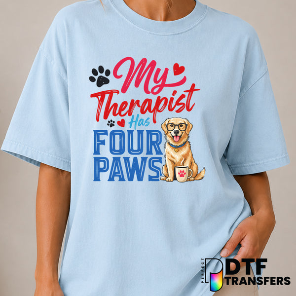 My Therapist Has Four Paws – Mental Health Awareness DTF Transfer (view 1 of 2) – by Perfect DTF Transfers – Premade DTF T...