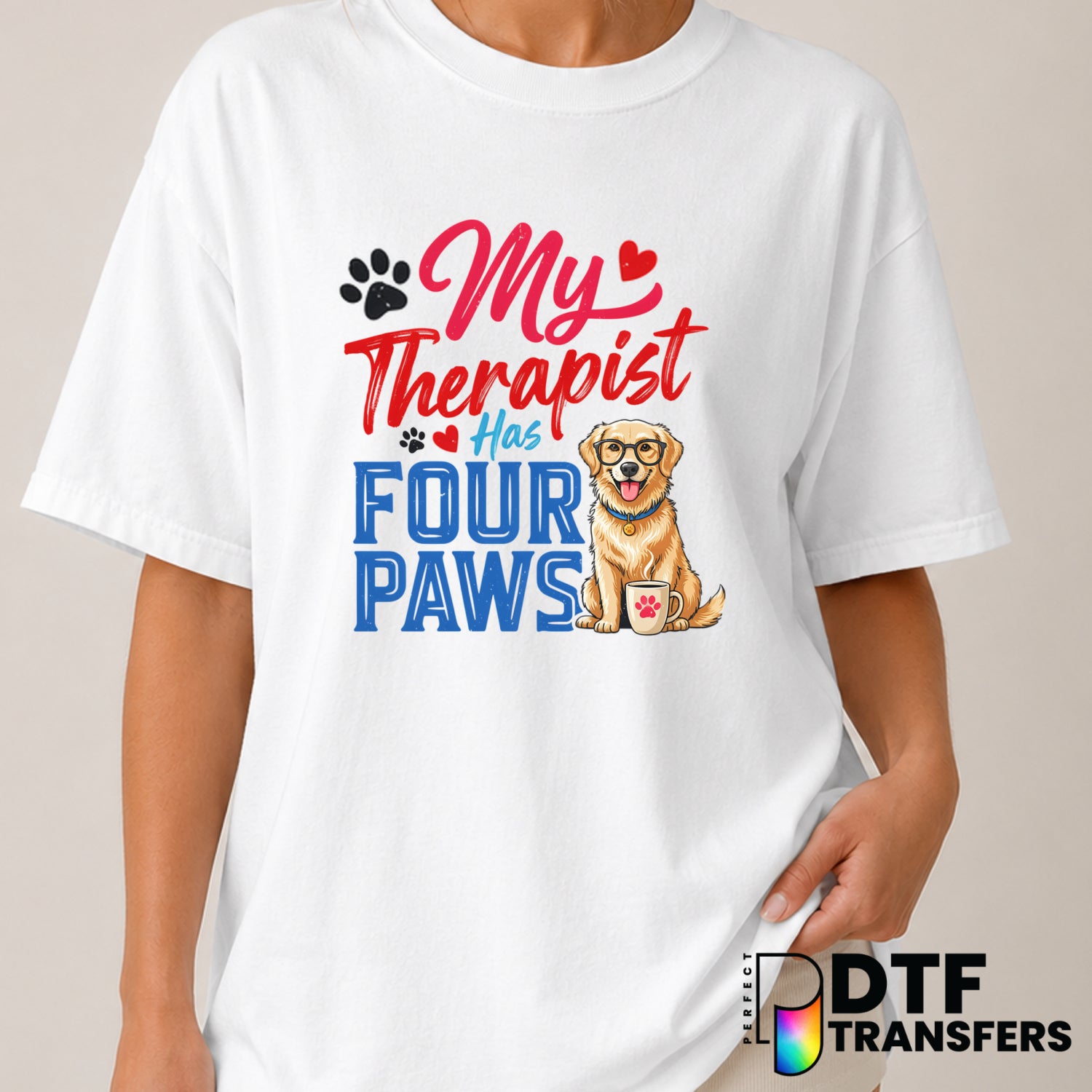 My Therapist Has Four Paws – Mental Health Awareness DTF Transfer (view 2 of 2) – by Perfect DTF Transfers – Premade DTF T...