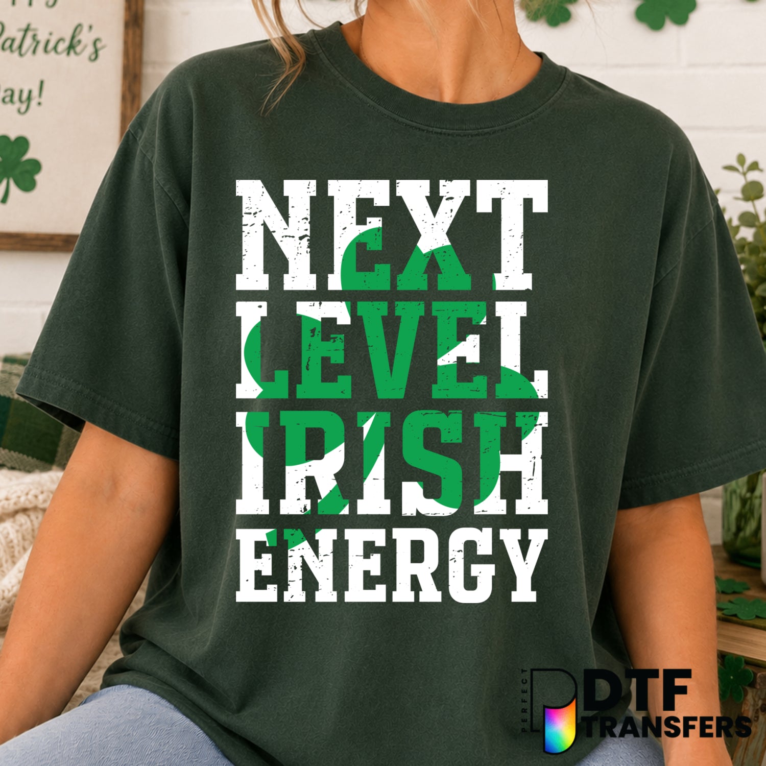 Next Level Irish Energy – St. Patrick's Day DTF Transfer (view 1 of 2) – by Perfect DTF Transfers – Premade DTF Transfers...