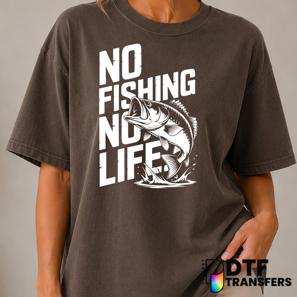 No Fishing No Life Bass Fishing – DTF Transfer (view 1 of 2) – by Perfect DTF Transfers – Premade DTF Transfers – Fishing,...