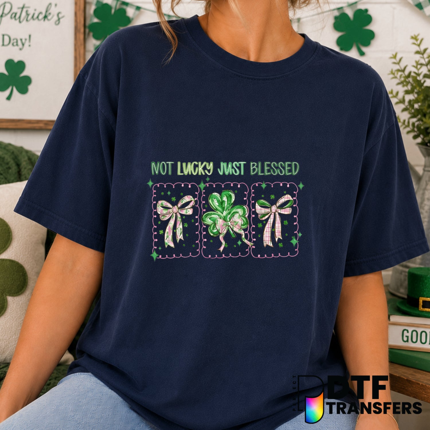 Not Lucky Just Blessed Coquette Sparkle Bows – St. Patrick's Day DTF Transfer (view 1 of 2) – by Perfect DTF Transfers – P...