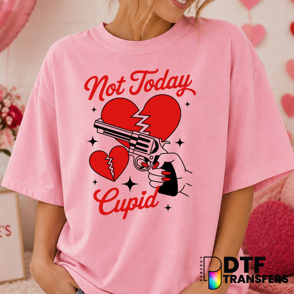 NOT TODAY CUPID GUN SLINGER HEART BREAKER – Valentine's Day DTF Transfer (view 2 of 2) – by Perfect DTF Transfers – Premad...
