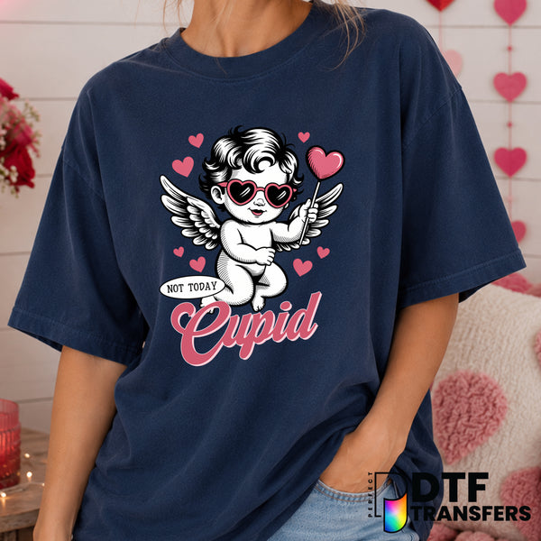 Not Today Cupid – Valentine's Day DTF Transfer (view 2 of 2) – by Perfect DTF Transfers – Premade DTF Transfers – Valentin...