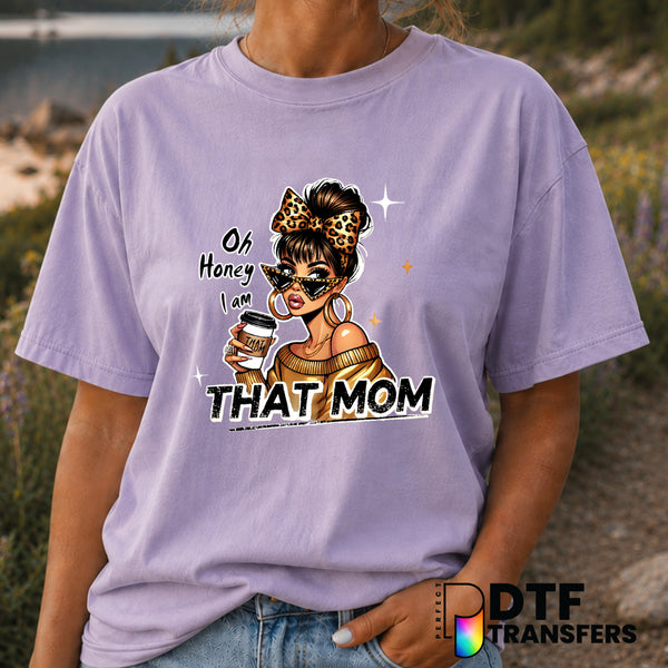 Oh Honey I Am That Mom Leopard Messy Bun – Mother's Day DTF Transfer (view 1 of 2) – by Perfect DTF Transfers – Premade DT...