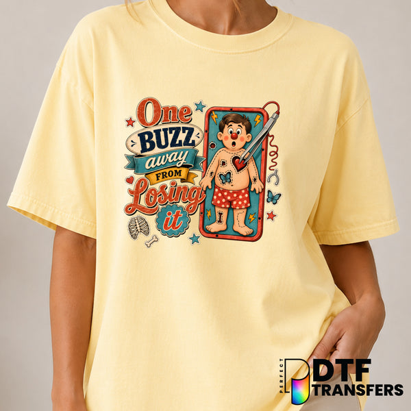 One Buzz Away From Losing It Mental Heath Awareness Operation – Mental Health Awareness DTF Transfer (view 1 of 2) – by Pe...