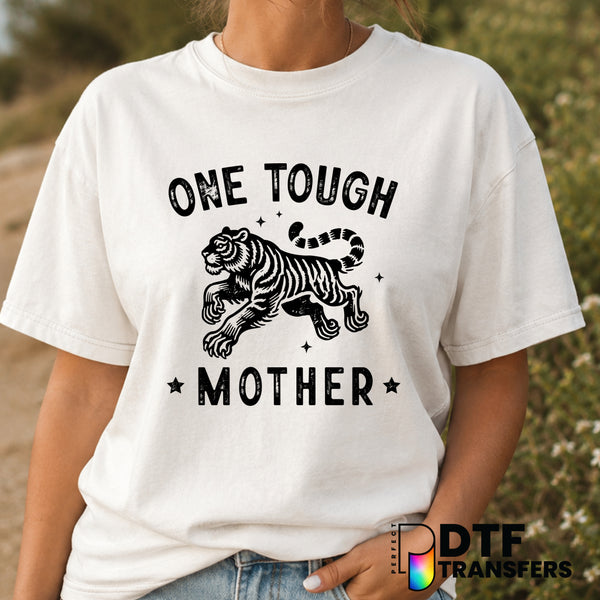 One Tough Mother – Mother's Day DTF Transfer (view 2 of 2) – by Perfect DTF Transfers – Premade DTF Transfers – Mother's D...