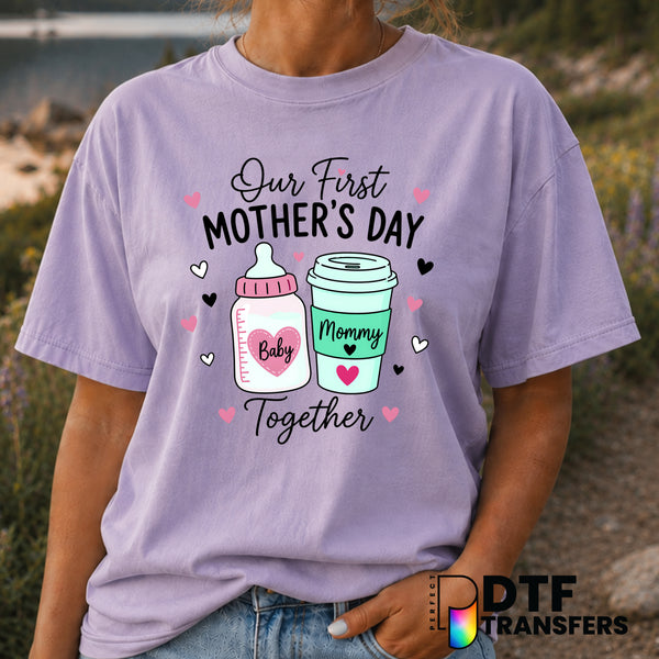 Our First Mother's Day Together – Mother's Day DTF Transfer (view 2 of 2) – by Perfect DTF Transfers – Premade DTF Transfe...