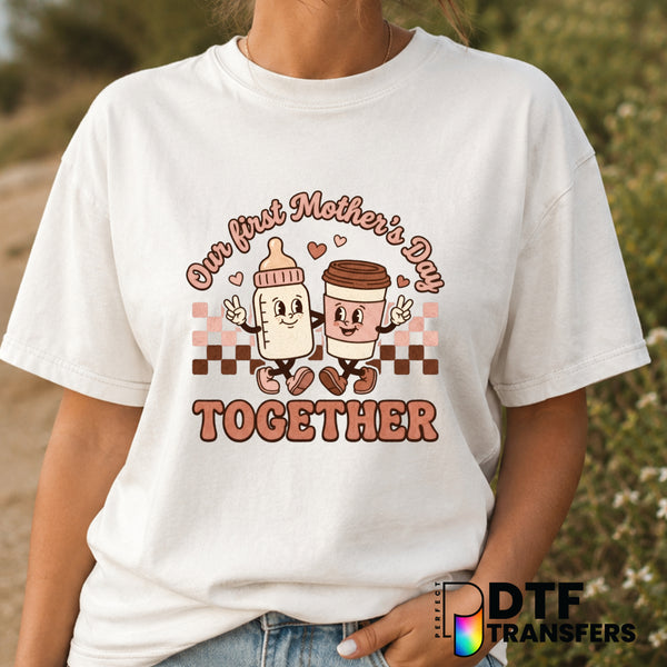 Our First Mother's Day Together – Mother's Day DTF Transfer (view 2 of 2) – by Perfect DTF Transfers – Premade DTF Transfe...
