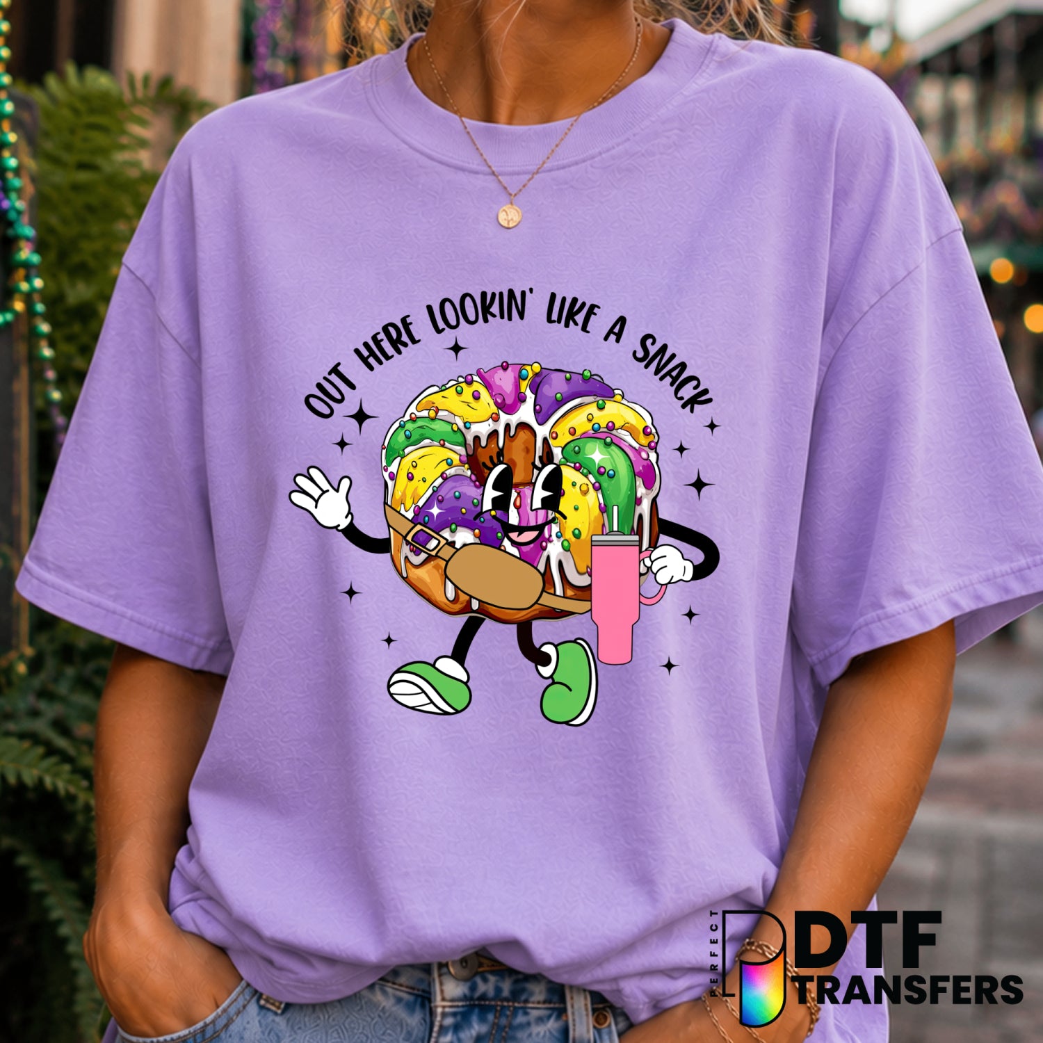 Out Here Lookin' Like a Snack King Cake – Mardi Gras DTF Transfer (view 2 of 2) – by Perfect DTF Transfers – Premade DTF T...