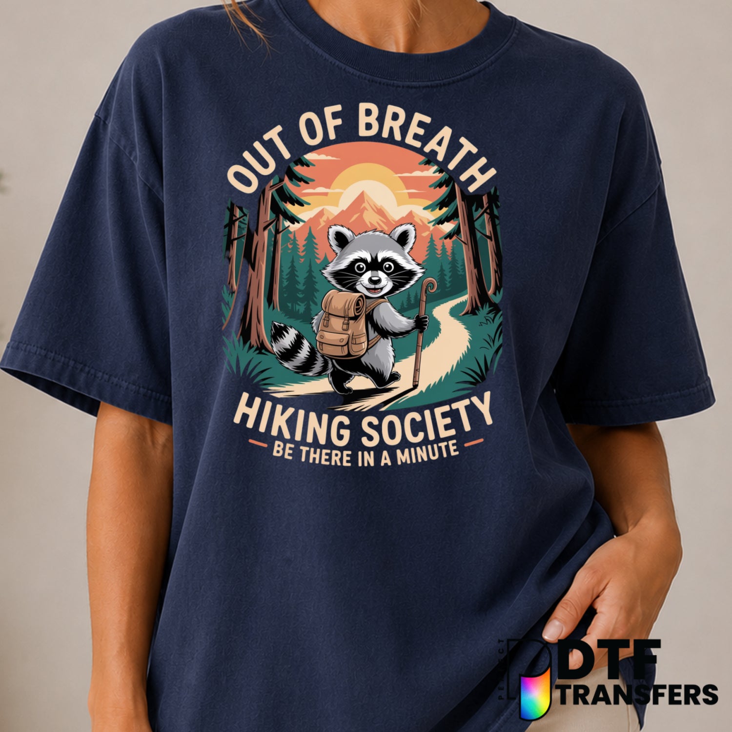 Out Of Breath Hiking Society Be There In A Minute – Hiking DTF Transfer (view 2 of 2) – by Perfect DTF Transfers – Premade...
