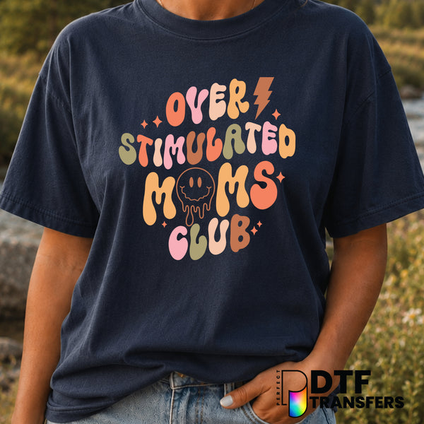 Overstimulated Moms Club Mother's Day – DTF Transfer (view 2 of 2) – by Perfect DTF Transfers – Premade DTF Transfers – Mo...