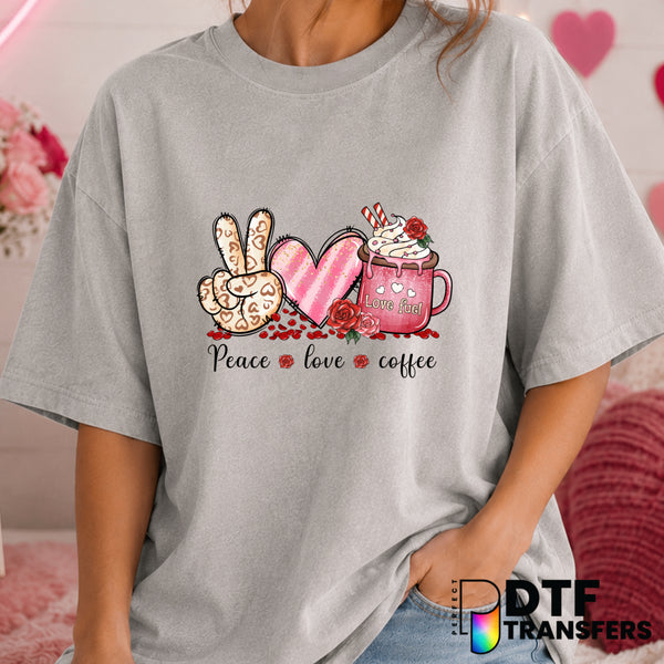 Peace Love Coffee – Valentine's Day DTF Transfer (view 1 of 2) – by Perfect DTF Transfers – Premade DTF Transfers – Valent...