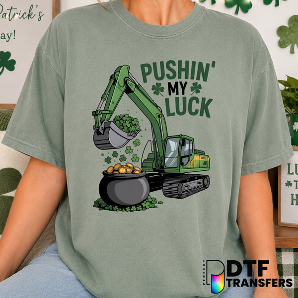 Pushin' My Luck Excavator St. Patrick's Day Construction DTF Transfer (view 1 of 2) – by Perfect DTF Transfers – Premade D...