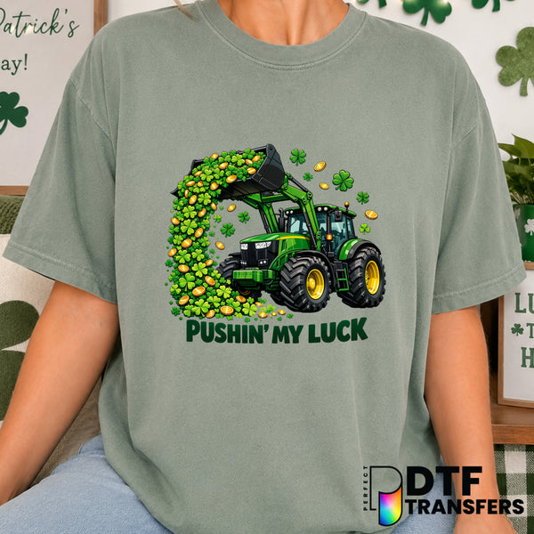 Pushin' My Luck St. Patrick's Day – DTF Transfer (view 1 of 2) – by Perfect DTF Transfers – Premade DTF Transfers – St. Pa...