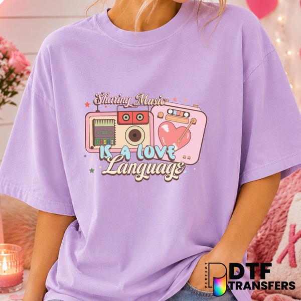 Sharing Music Is A Love Language – Valentine's Day DTF Transfer (view 1 of 2) – by Perfect DTF Transfers – Premade DTF Tra...