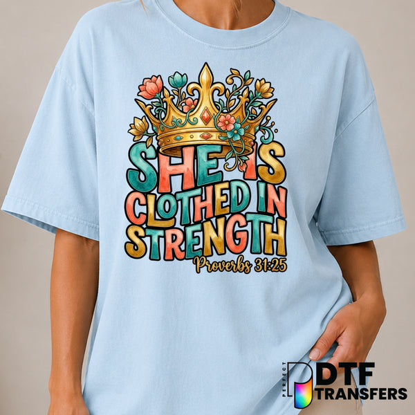 She Is Clothed In Strength Proverbs 31:25 – Women Empowerment DTF Transfer (view 1 of 2) – by Perfect DTF Transfers – Prem...