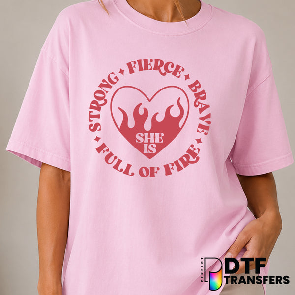 She Is Strong Fierce Brave Full of Fire Heart – Women Empowerment DTF Transfer (view 1 of 2) – by Perfect DTF Transfers –...