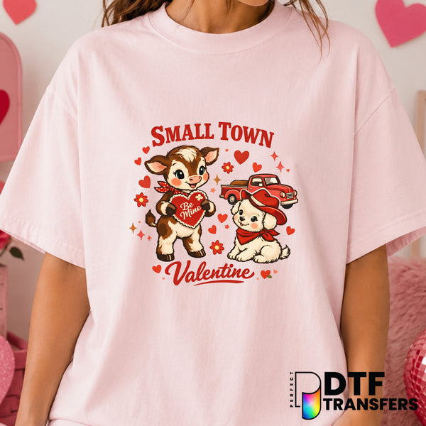 Small Town Valentine – Valentine's Day DTF Transfer (view 1 of 2) – by Perfect DTF Transfers – Premade DTF Transfers – Val...