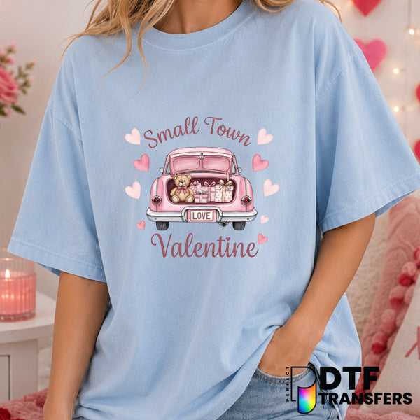 Small Town Valentine – Valentine's Day DTF Transfer (view 2 of 2) – by Perfect DTF Transfers – Premade DTF Transfers – Val...
