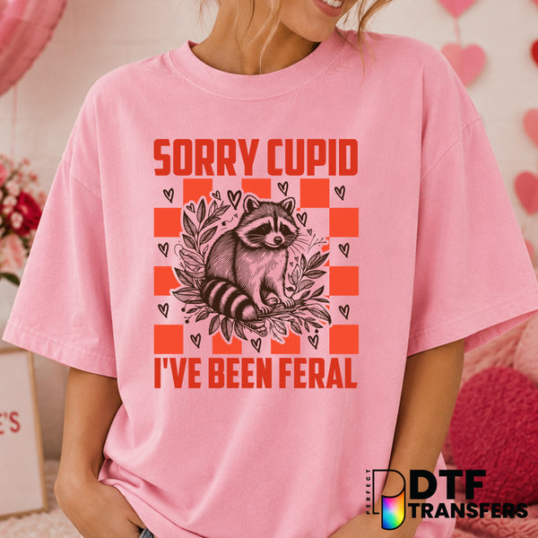 Sorry Cupid I've Been Feral – Valentine's Day DTF Transfer (view 1 of 2) – by Perfect DTF Transfers – Premade DTF Transfer...